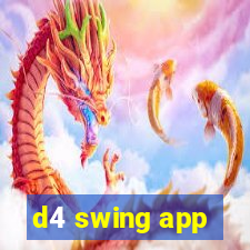 d4 swing app